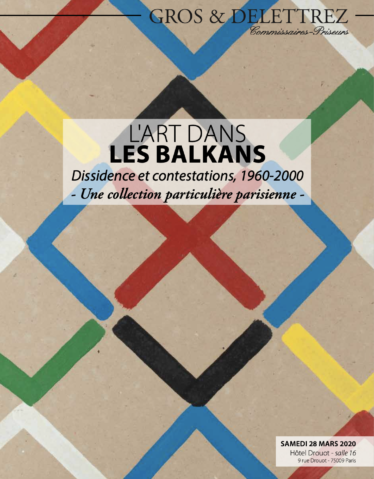 Gros & Delettrez, L’art dans les Balkans, dissidences et contestations, 1960-2000 – Une collection privée parisienne | VENTE AU PROFIT DE CHRETIENS D’ORIENT