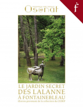 LE JARDIN SECRET DES LALANNE À FONTAINEBLEAU: OEUVRES PROVENANT dE LA COLLECTION DU CE